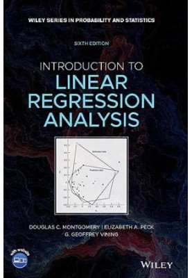 Introduction to Linear Regression Analysis (Wiley Series in Probability and Statistics)