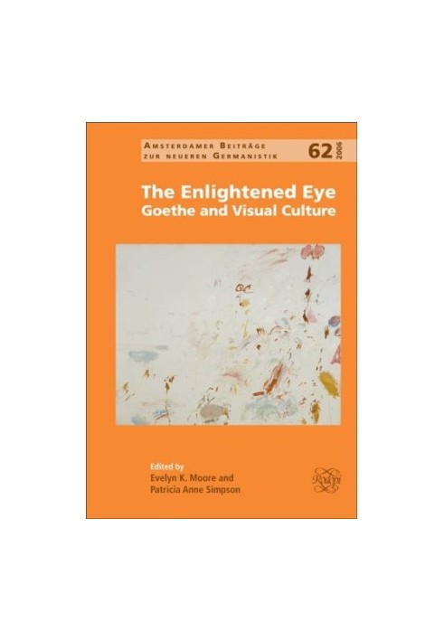 The enlightened eye : Goethe and visual culture