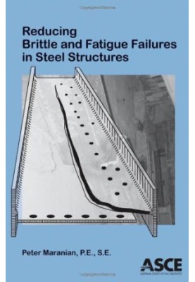 Reducing Brittle and Fatigue Failures in Steel Structures