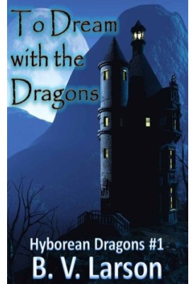 Hyborean Dragons 1 - To Dream With the Dragons