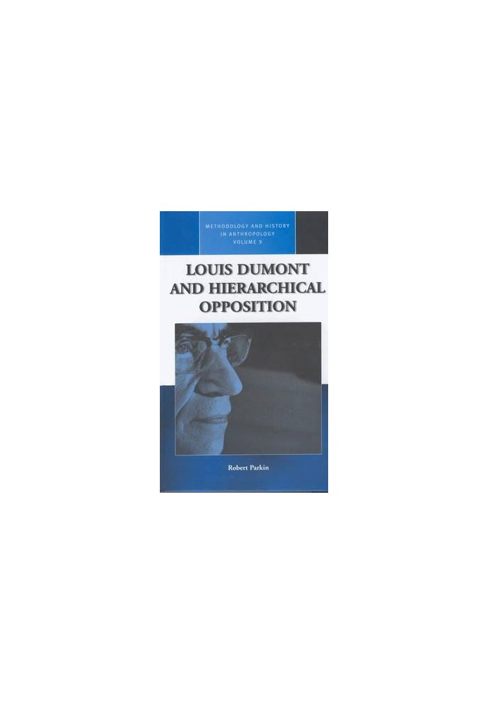 Louis Dumont and Hierarchical Opposition