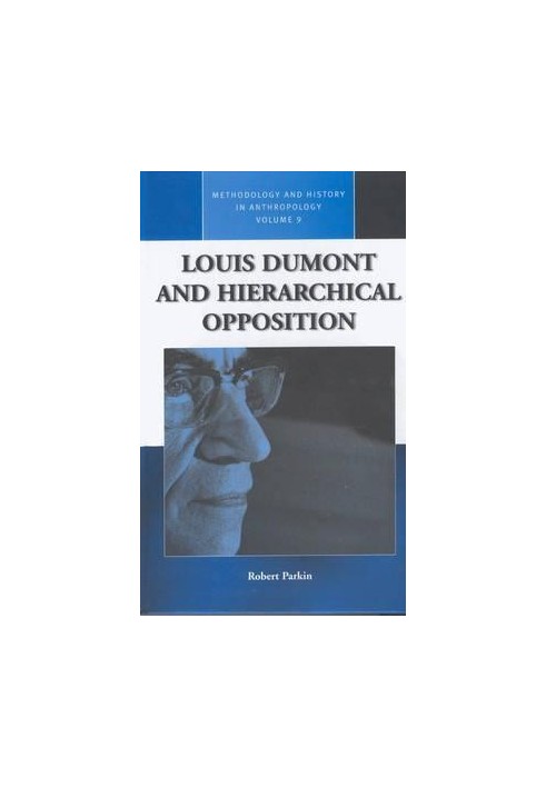 Louis Dumont and Hierarchical Opposition