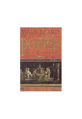 Pompeii : the life of a Roman town