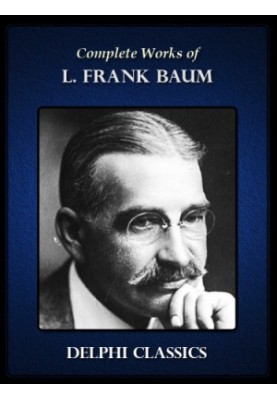 The Complete Works of L Frank Baum