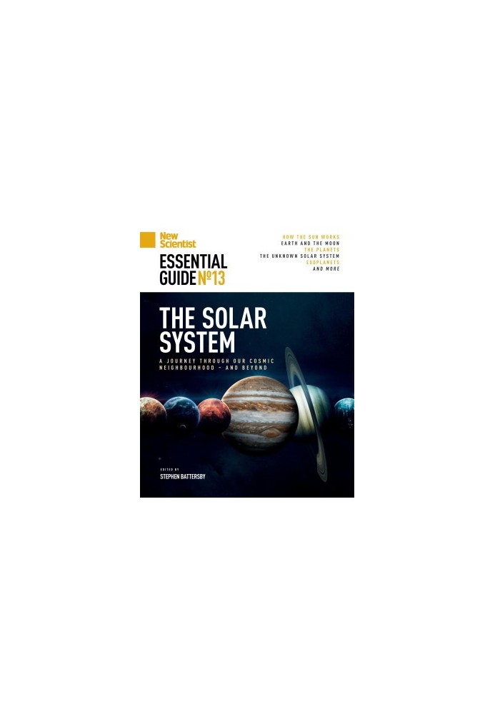 New Scientist Essential Guide No.13: The Solar System