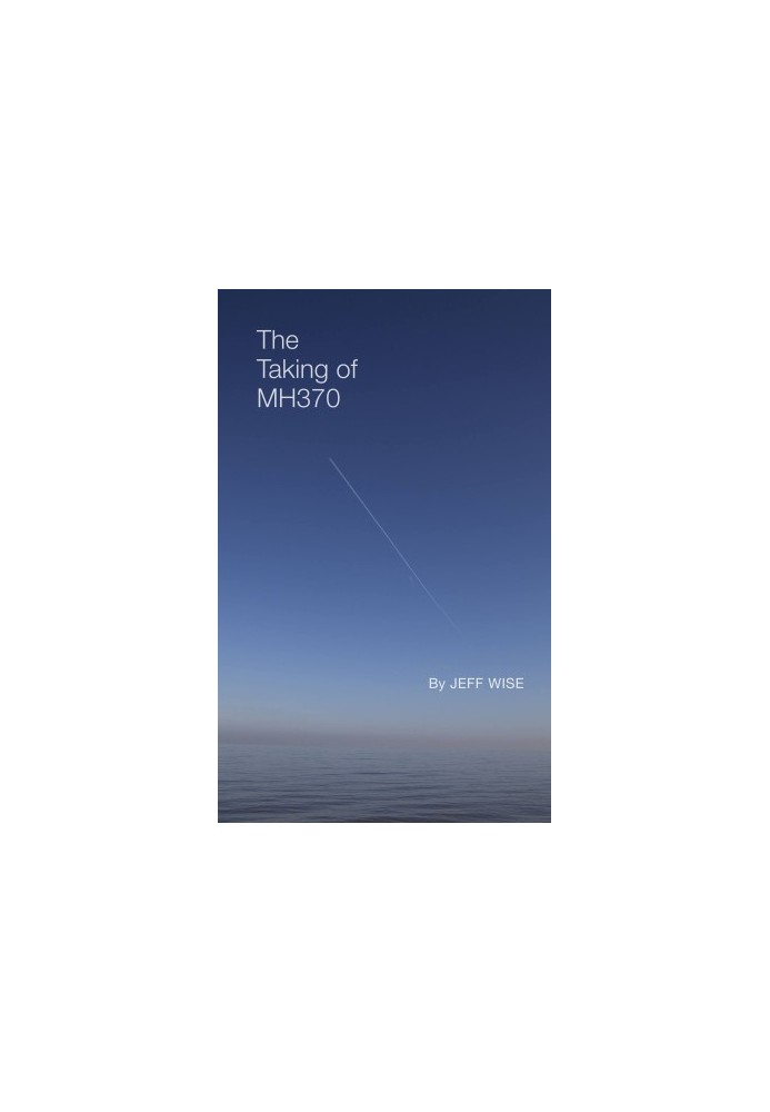 The Taking of MH370