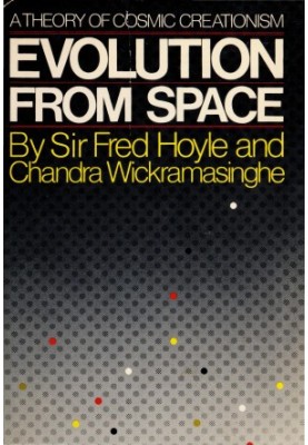 Evolution From Space: A Theory of Cosmic Creationism