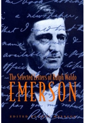The Selected Letters of Ralph Waldo Emerson.