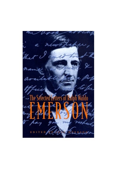 The Selected Letters of Ralph Waldo Emerson.