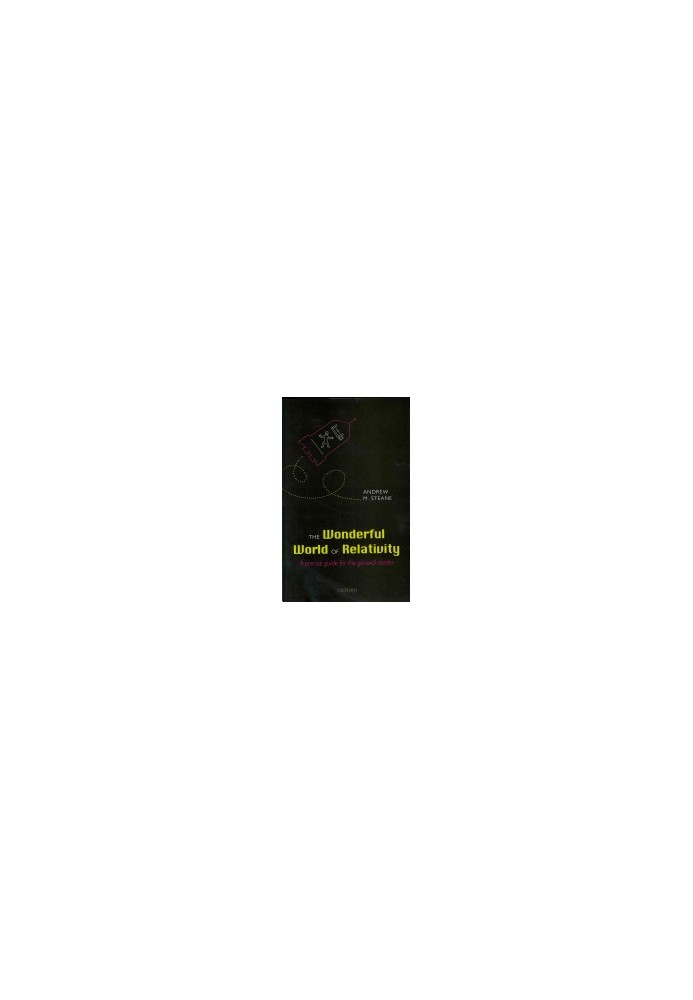 The Wonderful World of Relativity: A Precise Guide for the General Reader
