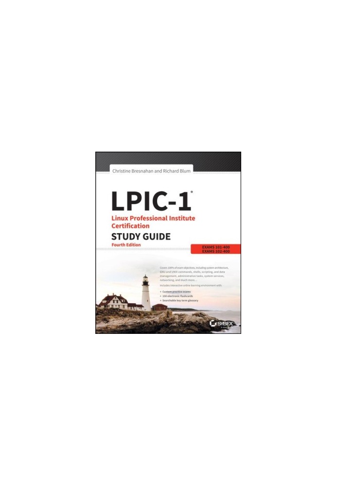 Lpic-1: Linux Professional Institute Certification Study Guide: Exam 101-400 and Exam 102-400