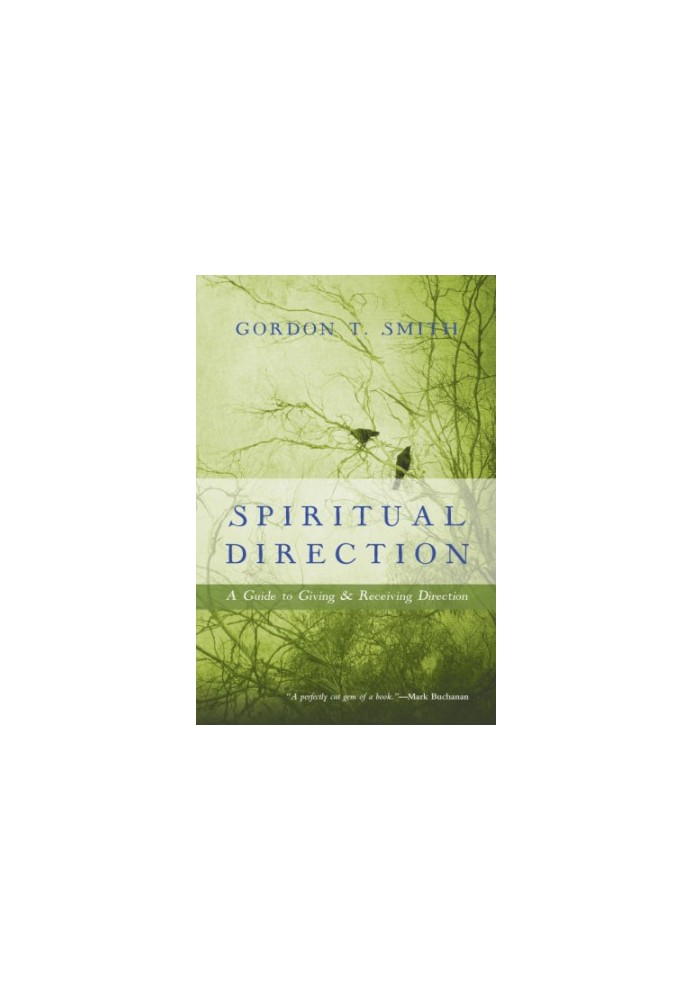 Spiritual direction: a guide to giving and receiving direction