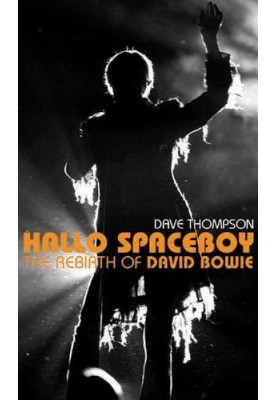 Hallo spaceboy : the rebirth of David Bowie