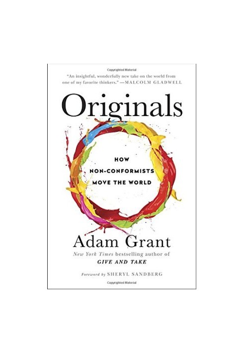 Originals: How Non-Conformists Move the World