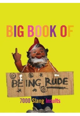 The Big Book of Being Rude - Как быть грубым