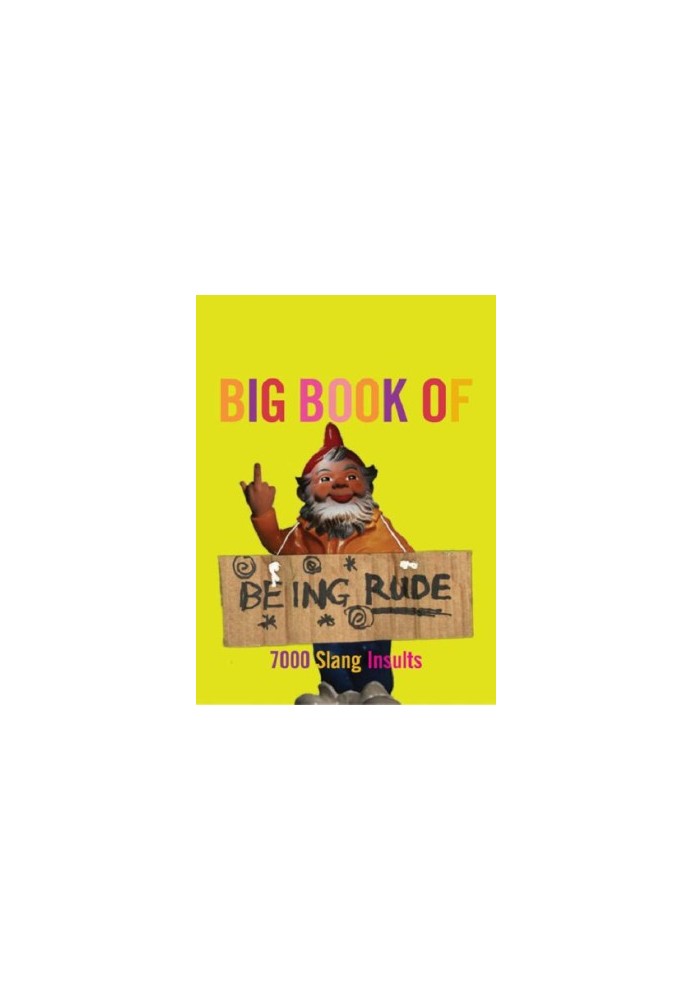 The Big Book of Being Rude - Как быть грубым