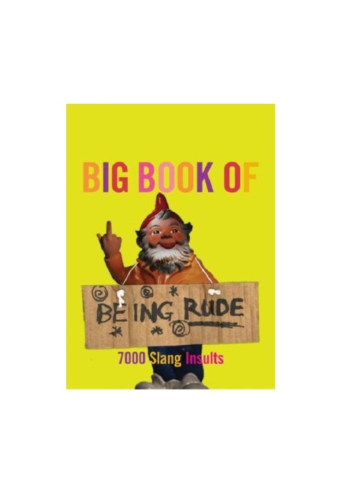 The Big Book of Being Rude - Как быть грубым