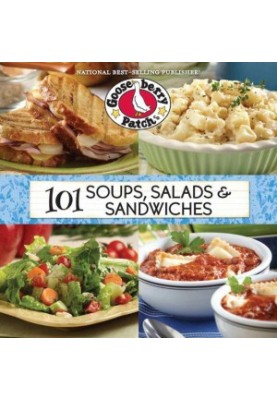 101 Soups, Salads & Sandwiches