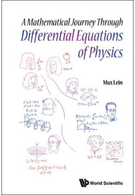 A Mathematical Journey Through Differential Equations of Physics