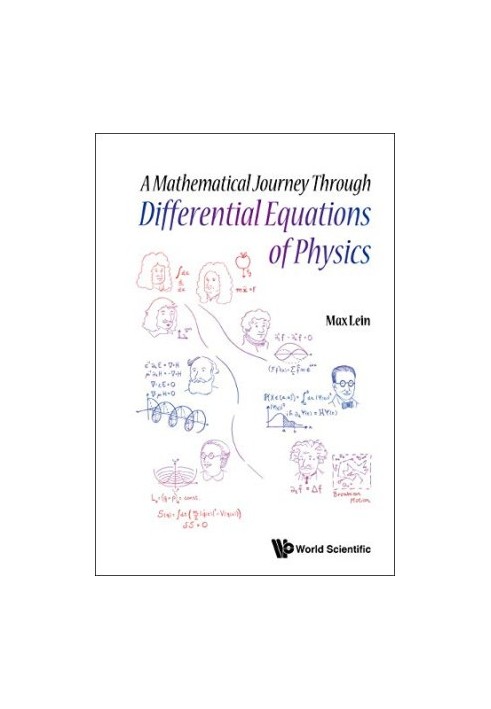 A Mathematical Journey Through Differential Equations of Physics