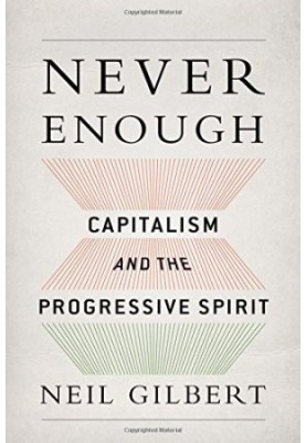 Never enough : capitalism and the progressive spirit