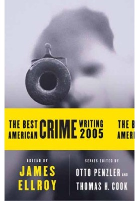 The Best American Crime Writing 2005