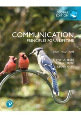Communication: Principles for a Lifetime, Global Edition, 8th Edition