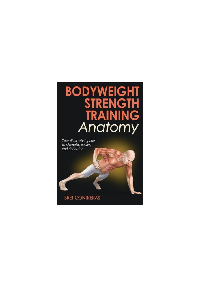 Bodyweight Strength Training Anatomy