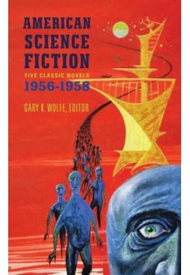 American Science Fiction: Five Classic Novels, 1956-58 (LOA 228)