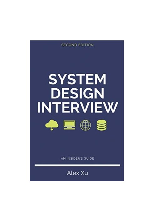System Design Interview – An insider's guide