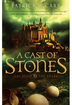 A Cast of Stones (The Staff and the Sword 1)