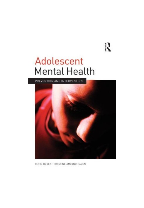 Adolescent Mental Health: Prevention and intervention (Adolescence and Society)