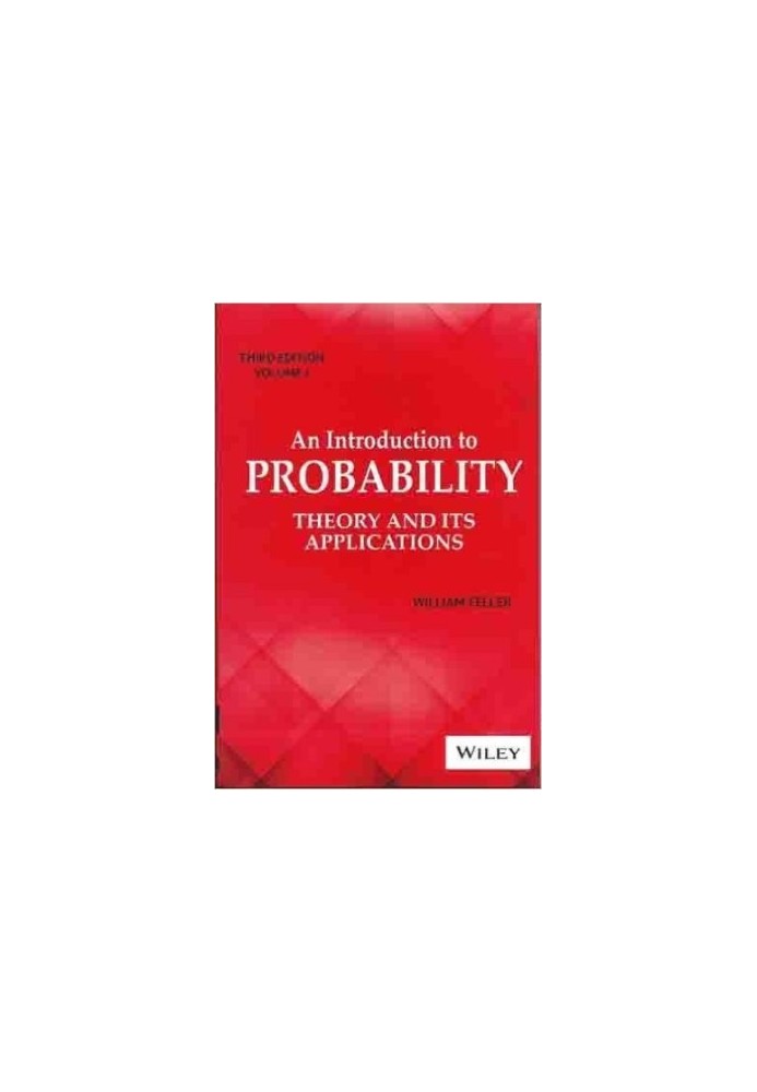 An Introduction to Probability Theory and Its Applications, Vol. 1