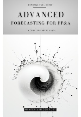 Advanced Forecasting for FP&A: A Concise Guide