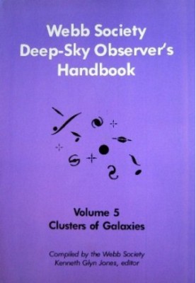 Webb Society Deep-Sky Observer's Handbook: Clusters of Galaxies (Volume 5)