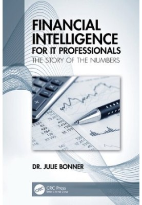 Financial Intelligence for IT Professionals: The Story of the Numbers