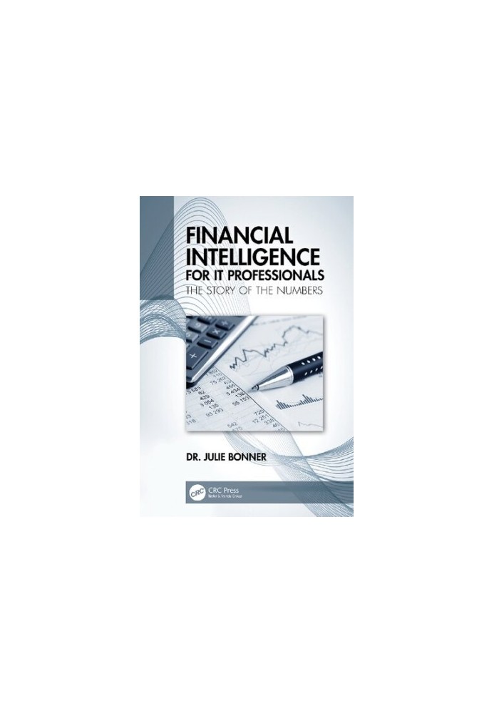 Financial Intelligence for IT Professionals: The Story of the Numbers