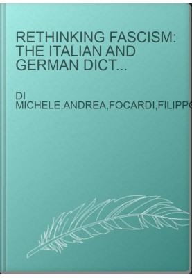 Rethinking Fascism: The Italian and German Dictatorships