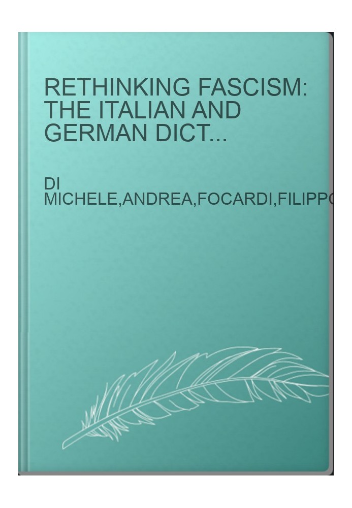 Rethinking Fascism: The Italian and German Dictatorships