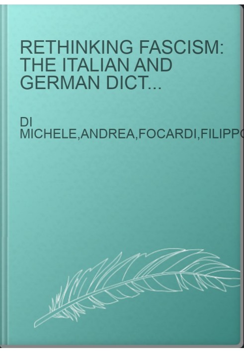 Rethinking Fascism: The Italian and German Dictatorships