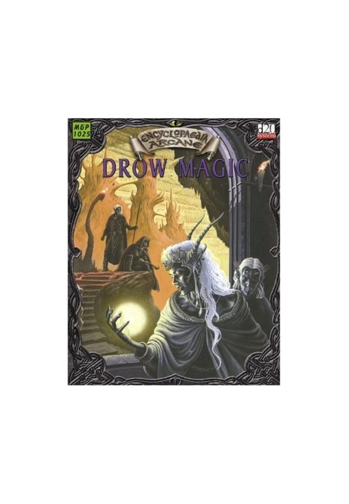 Encyclopaedia Arcane: Drow Magic - Sorcery of Endless Night
