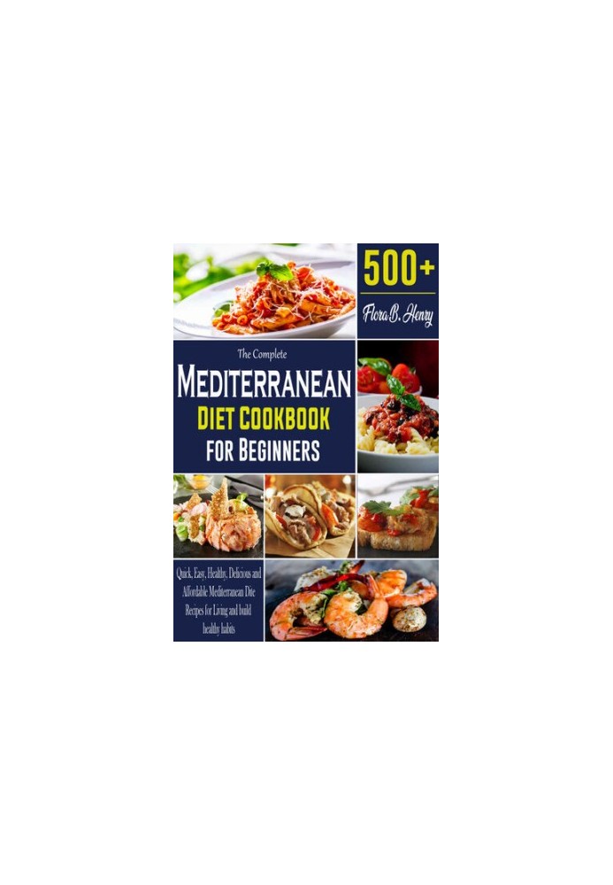 The Complete Mediterranean Diet Cookbook for Beginners