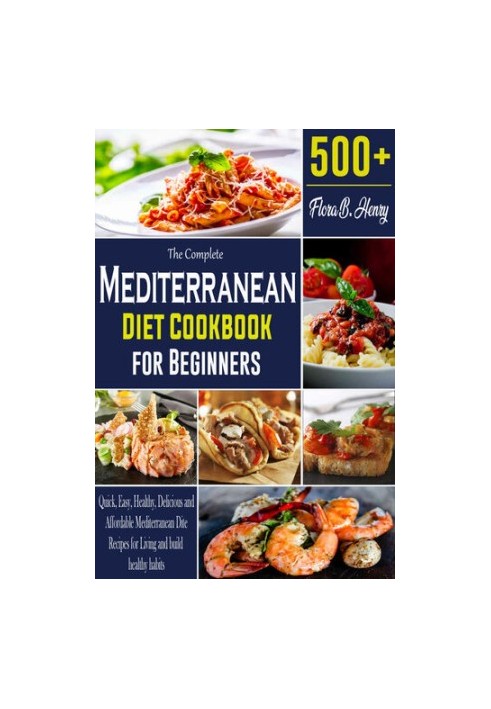 The Complete Mediterranean Diet Cookbook for Beginners