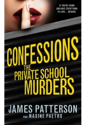 The Private School Murders (Confessions, 02)