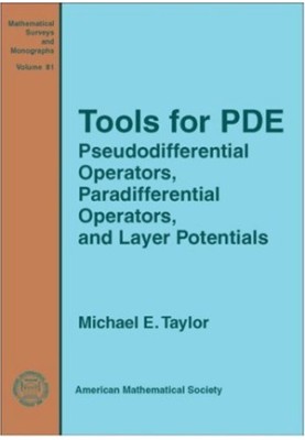 Tools for PDE: Pseudodifferential Operators, Paradifferential Operators, and Layer Potentials
