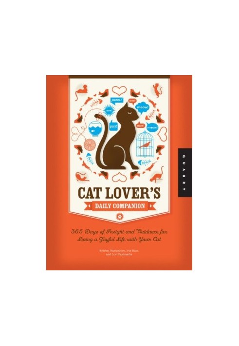 Cat Lover's Daily Companion: 365 Days of Insight and Guidance for Living a Joyful Life with Your Cat