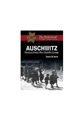 Auschwitz : voices from the death camp