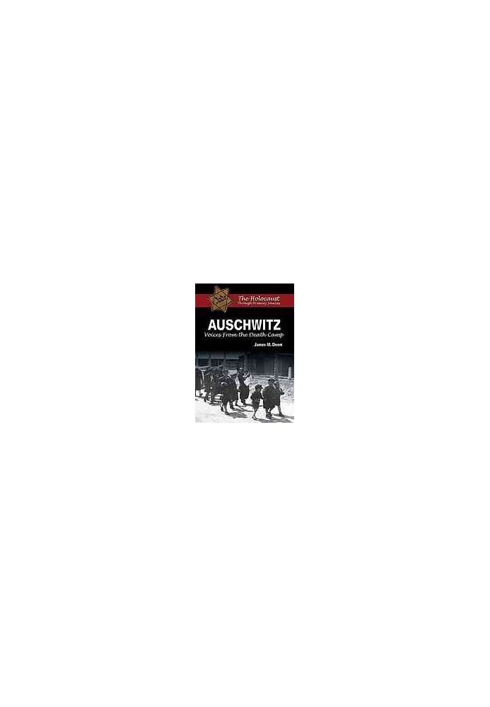 Auschwitz : voices from the death camp