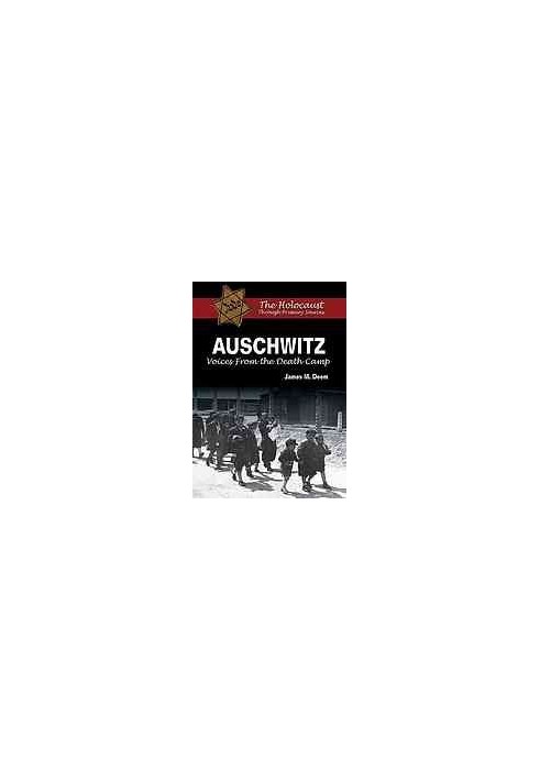 Auschwitz : voices from the death camp