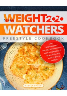 New Weight Watchers Freestyle Cookbook 2020